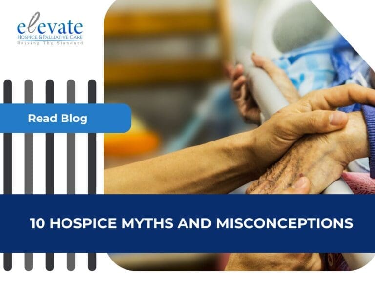 10 Hospice Myths and Misconceptions