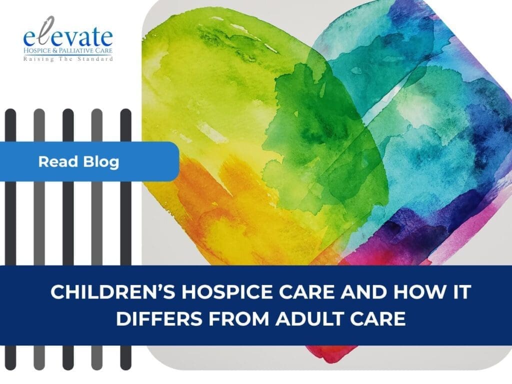 Understanding Children’s Hospice Care and How It Differs from Adult Care